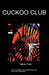 Cuckoo Club by C. Clery