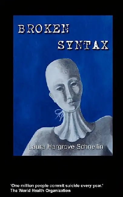 Broken Syntax by Laura Hargrove Schneilin
