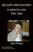 On Anti-Psychiatry Part One by Mark Ellerby