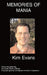 Memories of Mania by K. Evans