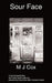 Sour Face: a domestic abusive relationship by M. J. Cox