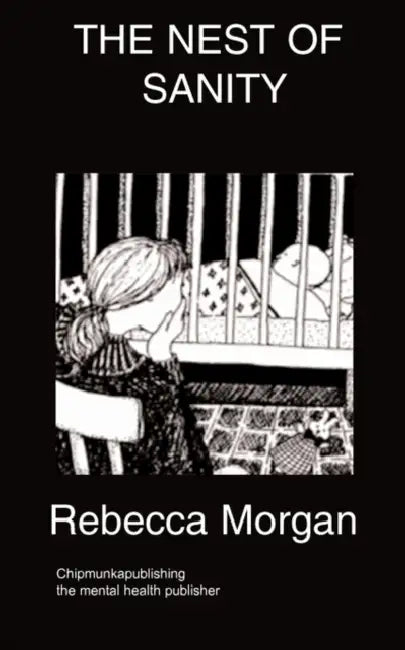 The Nest of Sanity by Rebecca Morgan