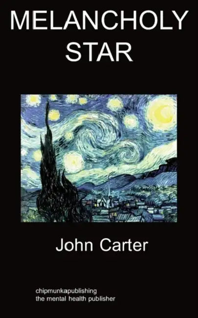 Melancholy Star: Depression by John Carter