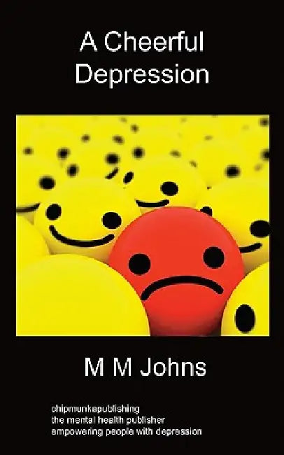 A Cheerful Depression: An Autobiography by M. M. Johns