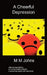 A Cheerful Depression: An Autobiography by M. M. Johns