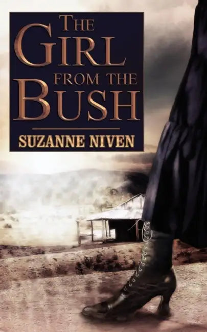 The Girl from the Bush by Suzanne Niven
