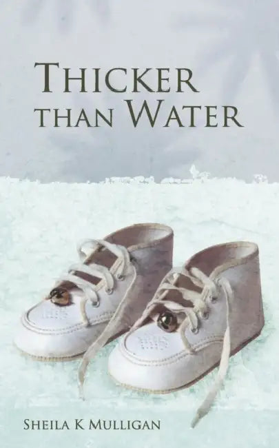 Thicker Than Water by Sheila K. Mulligan
