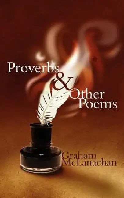 Proverbs and Other Poems by Graham McLanachan