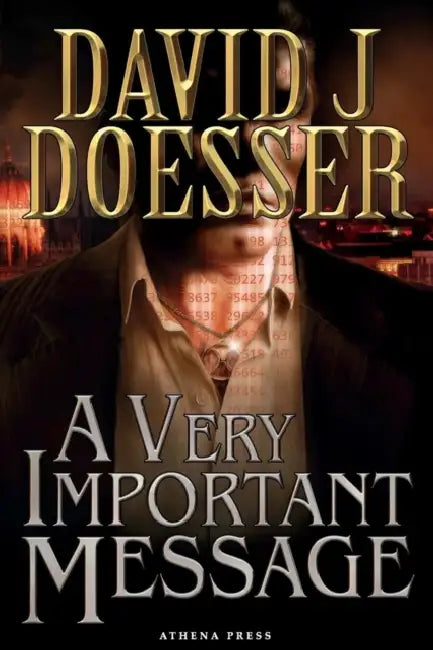 A Very Important Message by David J. Doesser