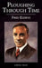 Ploughing Through Time by Fred Elding