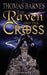 The Raven and the Cross by Thomas Barnes