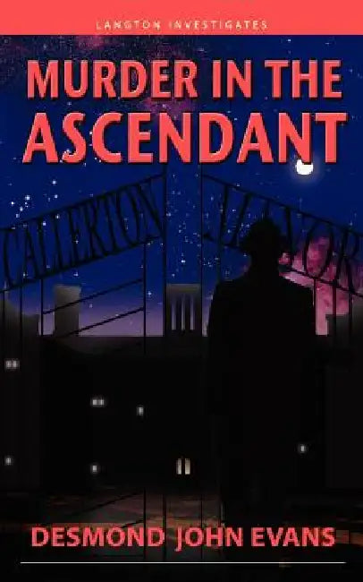 Murder in the Ascendant by Desmond John Evans