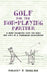 Golf for the Non-Playing Partner: A Brief Encounter with the Highs and Lows of a Triangular Relationship by Dorothy N. Sebuliba