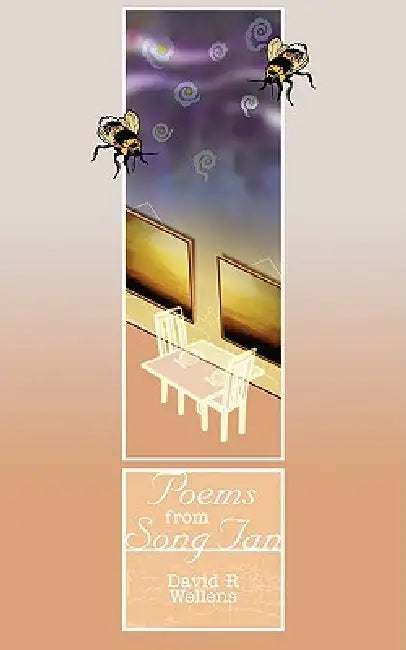 Poems from Song Tan by David R. Wellens