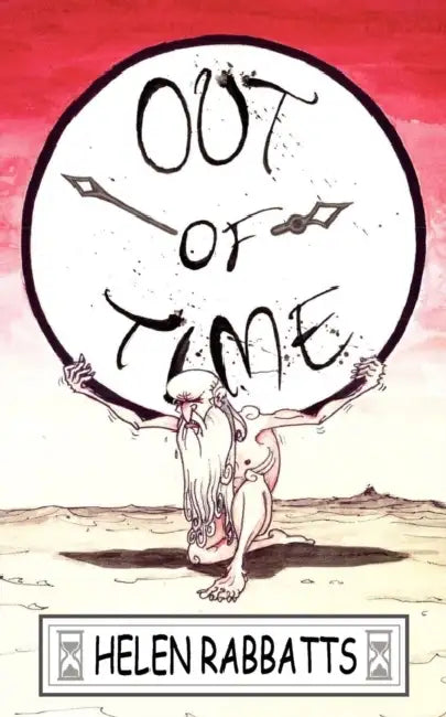 Out of Time by Helen Rabbats