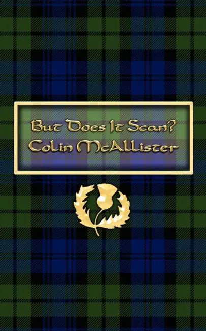 But Does It Scan? by Colin McAllister