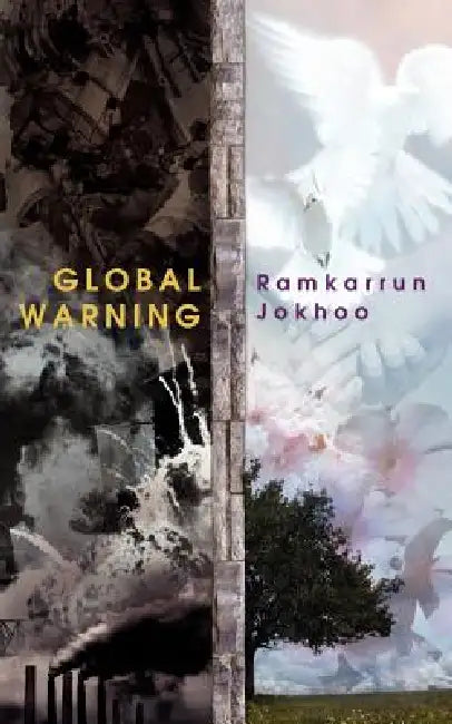 Global Warning by Ramkarrun Jokhoo