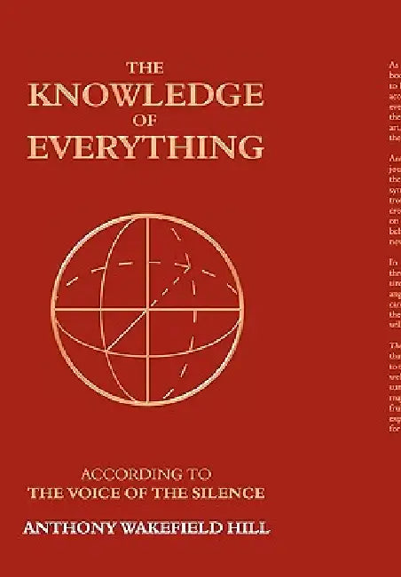 The Knowledge of Everything: According to the Voice of Silence by Anthony Wakefield Hill
