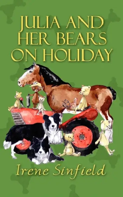 Julia and Her Bears on Holiday by Irene Sinfield