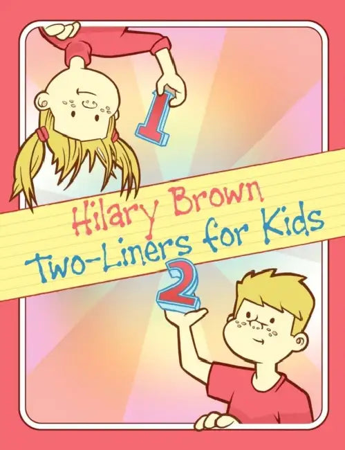 Two-Liners for Kids by Hilary Brown