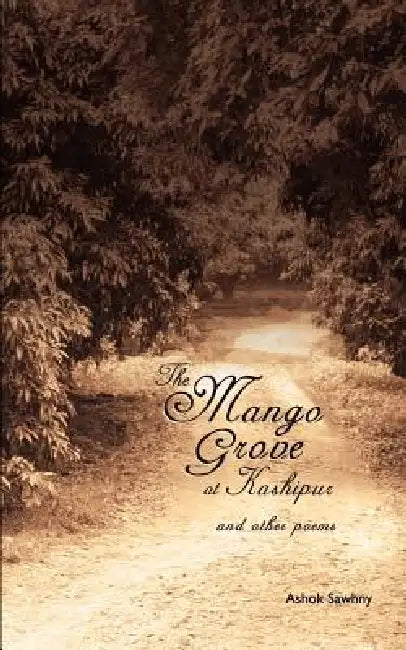 The Mango Grove at Kashipur by Ashok Sawhny