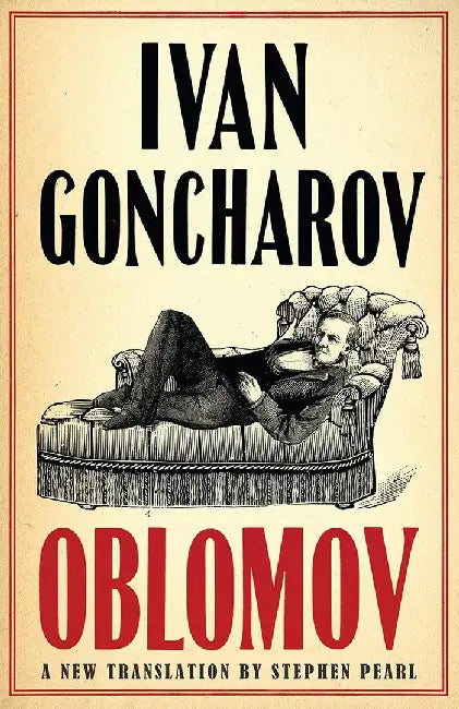 Oblomov by Ivan Aleksandrovich Goncharov