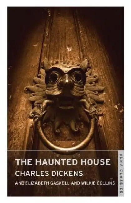 The Haunted House by Charles Dickens