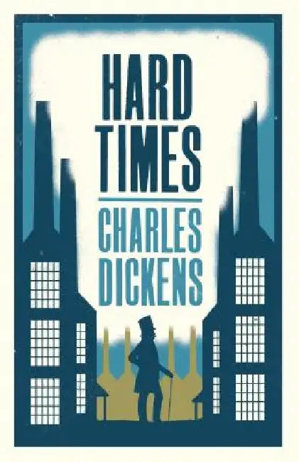 Hard Times by Charles Dickens