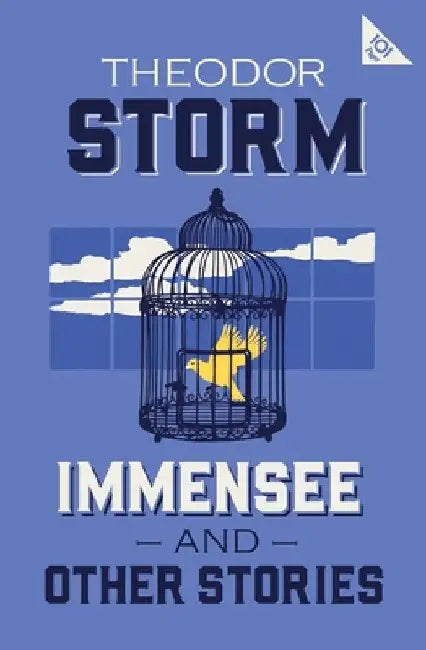 Immensee and Other Stories by Theodor Storm