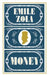 Money by Émile Zola