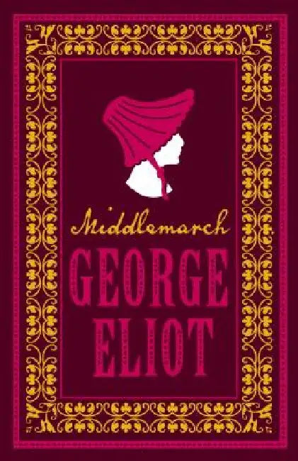 Middlemarch by George Eliot