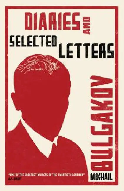 Diaries and Selected Letters by Mikhail Bulgakov