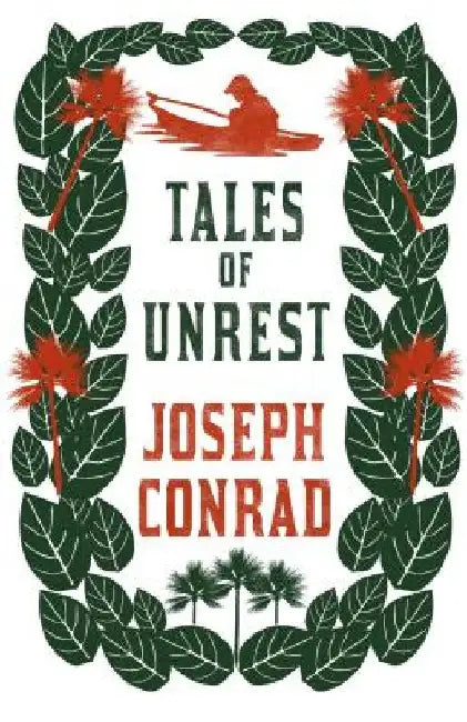 Tales of Unrest by Joseph Conrad
