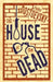 The House of the Dead by Fyodor Dostoevsky