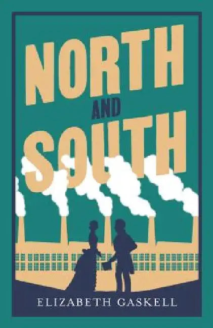 North and South by Elizabeth Cleghorn Gaskell