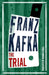 The Trial by Franz Kafka
