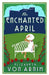 The Enchanted April by Elizabeth Von Armin