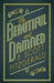 The Beautiful and Damned by F. Scott Fitzgerald