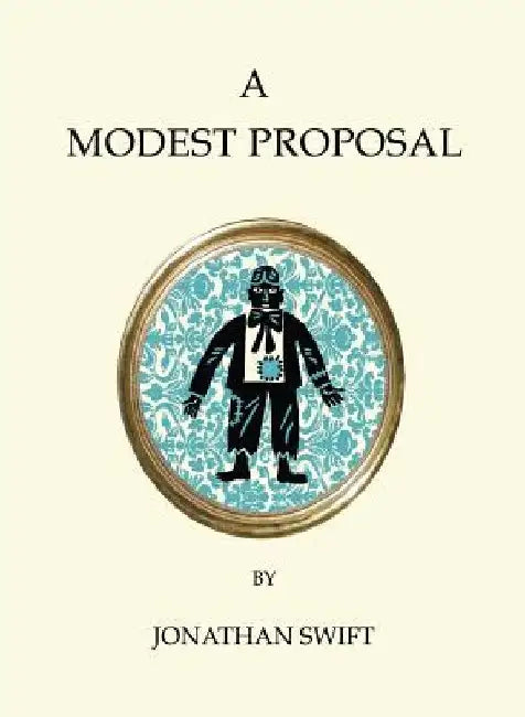 A Modest Proposal by Jonathan Swift