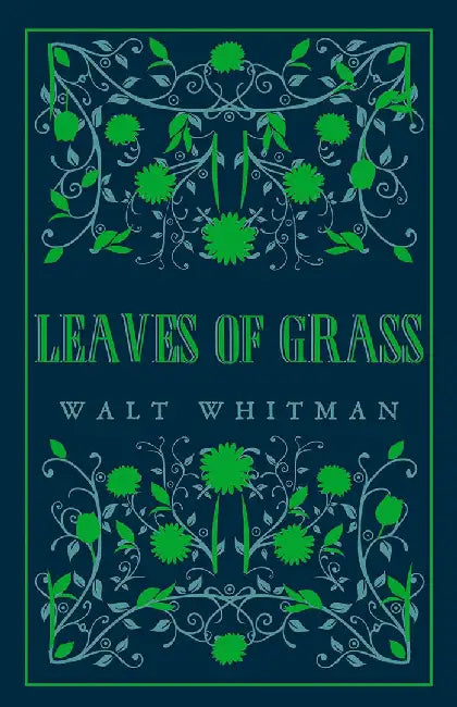 Leaves of Grass by Walt Whitman