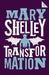 Transformation by Mary Shelley
