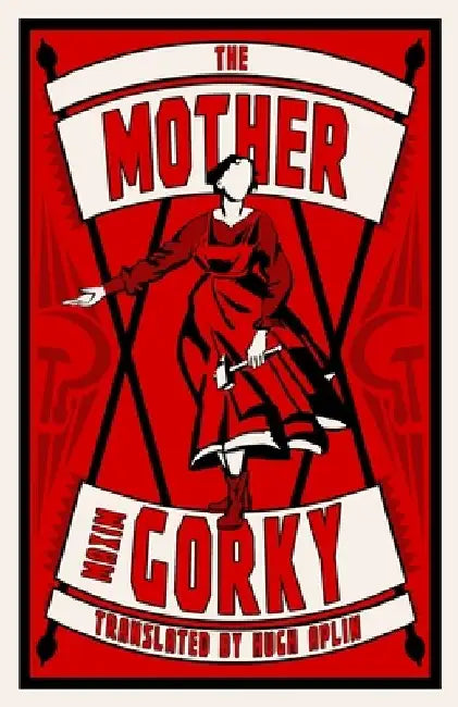 The Mother by Maxim Gorky