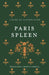 Paris Spleen: Dual-Language Edition by Charles Baudelaire