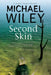 Second Skin: A Noir Mystery Series Set in Jacksonville, Florida by Michael Wiley