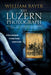 The Luzern Photograph: A Noir Thriller by William Bayer