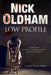 Low Profile by Nick Oldham