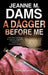 A Dagger Before Me by Jeanne M. Dams