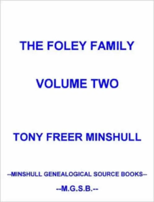 The Foley Family Volume Two by Tony Freer Minshull