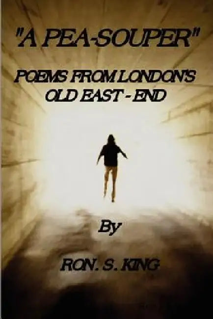 The Pea-Souper by Ron S. King