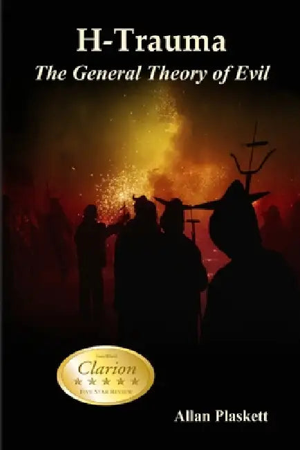 H-Trauma: The General Theory of Evil by Allan Plaskett